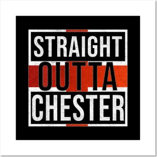 Straight Outta Chester - Gift for England From Chester Posters and Art